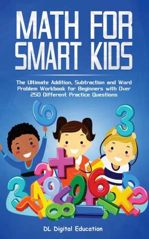 Math for Smart Kids - Ages 4-8 de DL Digital Education