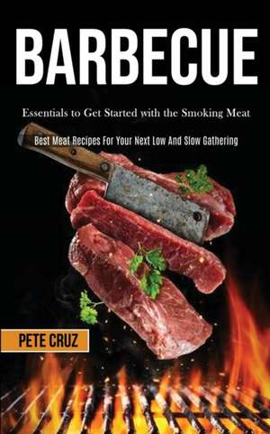 Barbecue de Pete Cruz