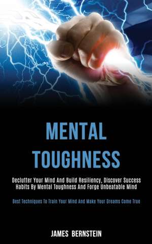 Mental Toughness de James Bernstein