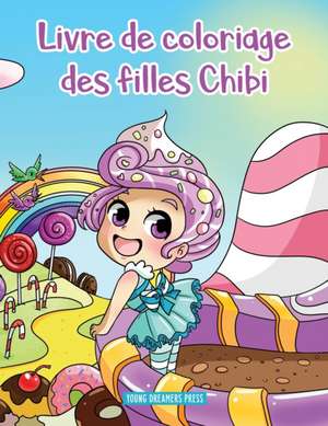 Livre de coloriage des filles Chibi de Young Dreamers Press