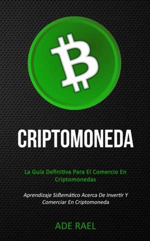 Criptomoneda de Ade Rael