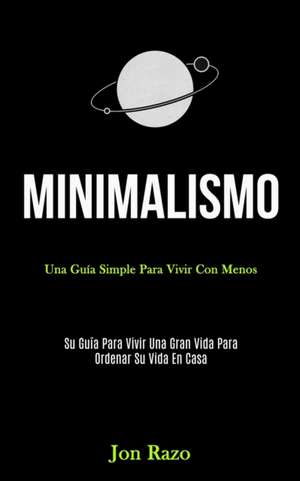 Minimalismo de Jon Razo