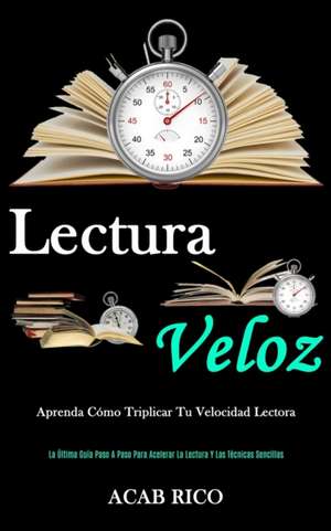 Lectura Veloz de Acab Rico