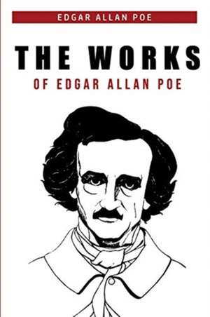 The Works of Edgar Allan Poe de Edgar Allan Poe