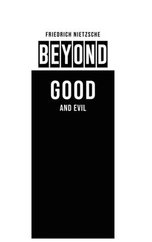 Beyond Good and Evil de Friedrich Nietzsche