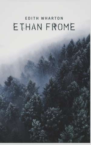 Ethan Frome de Edith Wharton