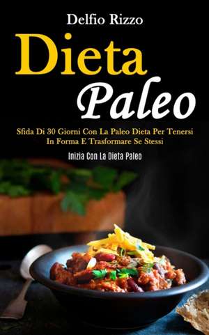 Dieta Paleo de Delfio Rizzo