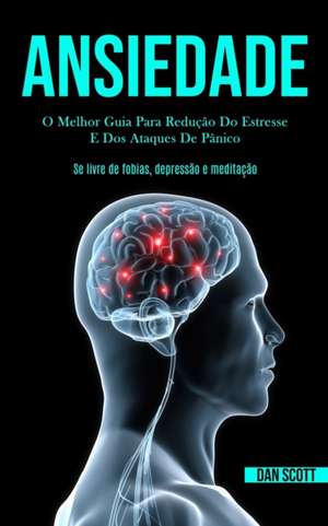 Ansiedade de Dan Scott