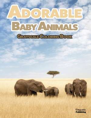 Adorable Baby Animals Grayscale Coloring Book de Draconis Publishing