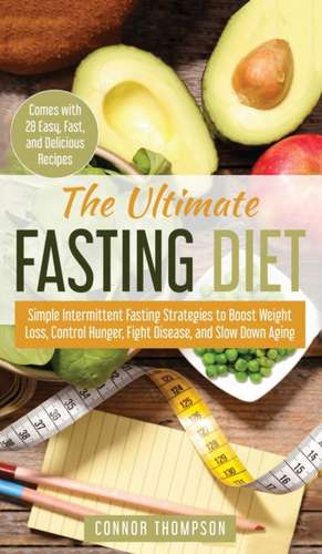 The Ultimate Fasting Diet de Connor Thompson
