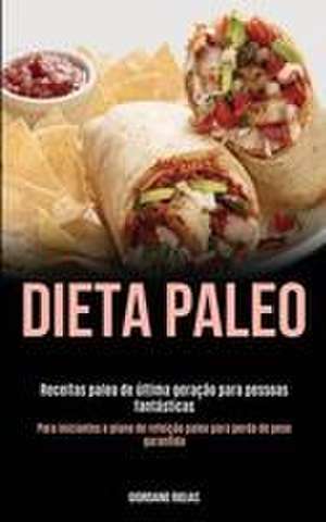 Dieta Paleo de Giordano Riojas