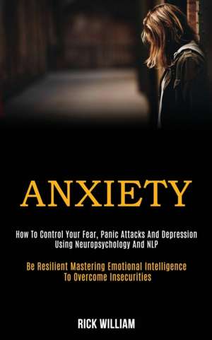 Anxiety de Rick William