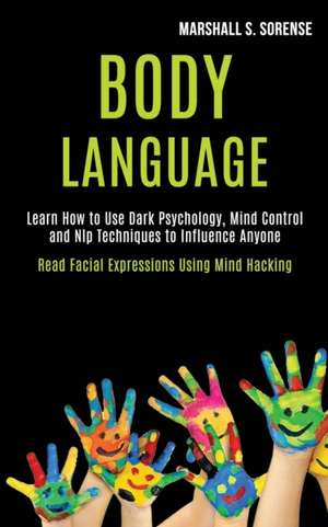 Body Language de Marshall S. Sorense