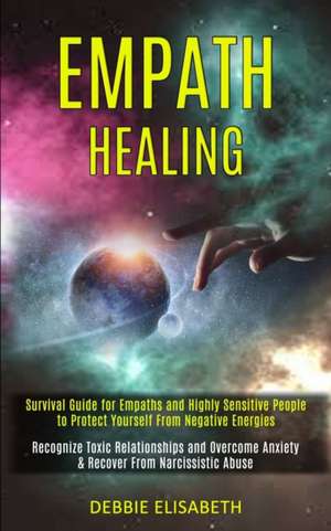 Empath Healing de Debbie Elisabeth