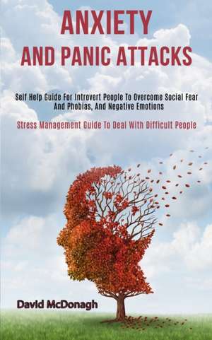 Anxiety and Panic Attacks de David Mcdonagh