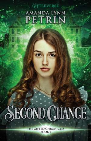 Second Chance de Amanda Lynn Petrin