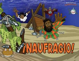 ¡Naufragio!: Las aventuras de Pablo el apóstol de Bible Pathway Adventures