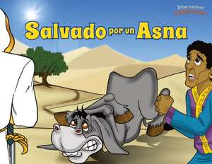 Salvado por un Asna: Las aventuras de Balaam de Pip Reid