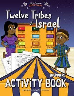 Twelve Tribes of Israel Activity Book for Beginners de Pip Reid