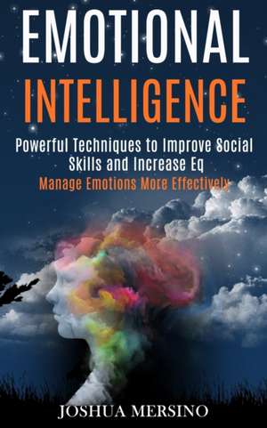 Emotional Intelligence de Joshua Mersino