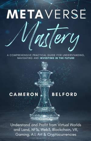 Metaverse Mastery de Cameron Belford