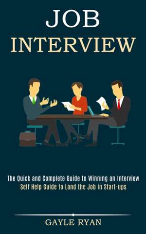 Job Interview de Gayle Ryan