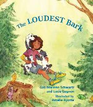 The Loudest Bark de Gail Schwartz