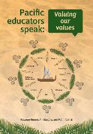 Pacific educators speak: Valuing our values de Fuapepe Rimoni