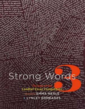 Strong Words 3: The best of the Landfall Essay Competition de Lynley Edmeades