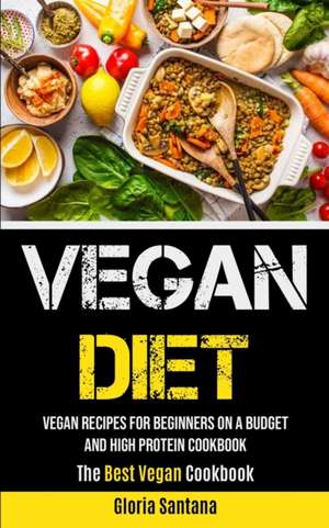 Vegan Diet de Gloria Santana