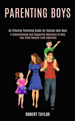 Parenting Boys de Robert Taylor