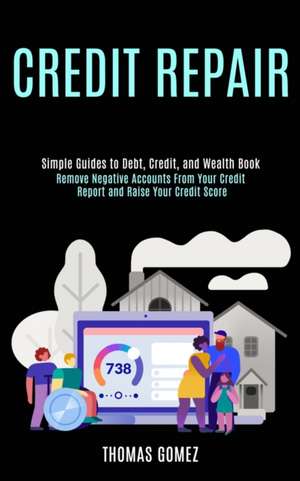 Credit Repair de Thomas Gomez