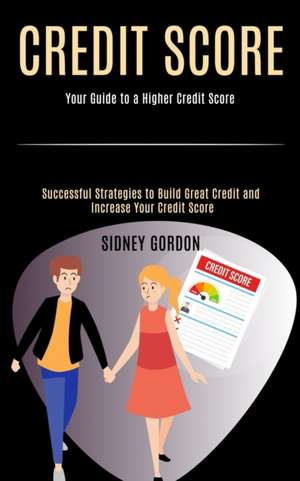 Credit Score de Sidney Gordon