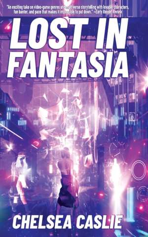 Lost in Fantasia de Chelsea Caslie