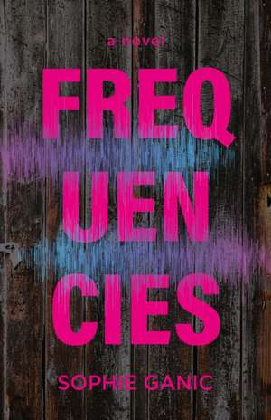 Frequencies de Sophie Ganic
