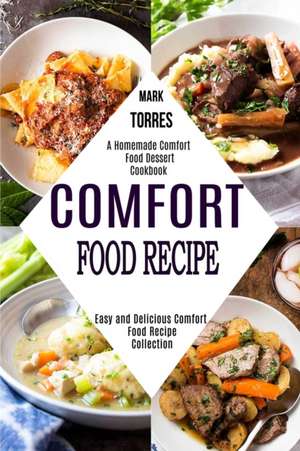 Comfort Food Recipe de Mark Torres