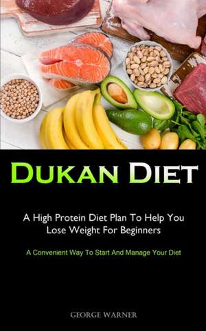 Dukan Diet de George Warner