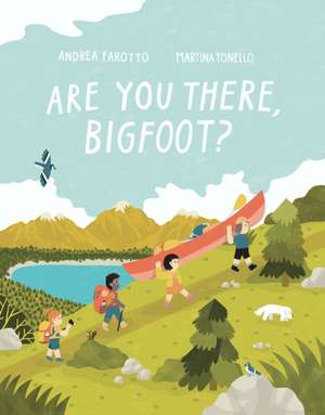 Are You There, Bigfoot? de Andrea Farotto