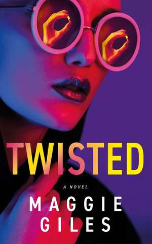 Twisted de Maggie Giles