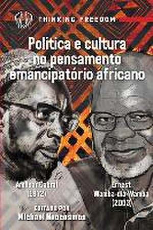 Politica e Cultura no Pensamento Emancipatorio Africano de Michael Neocosmos