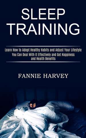 Sleep Training de Fannie Harvey