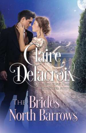 The Brides of North Barrows de Claire Delacroix