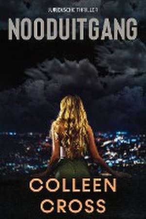 Nooduitgang de Colleen Cross