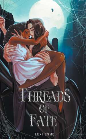 Threads of Fate de Lexi Esme