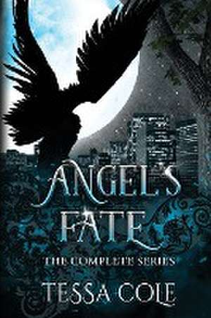 Angel's Fate de Tessa Cole