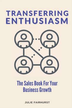 Transferring Enthusiasm de Julie Fairhurst