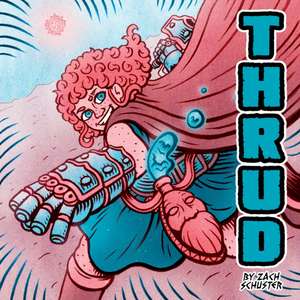 Thrud de Zach Schuster