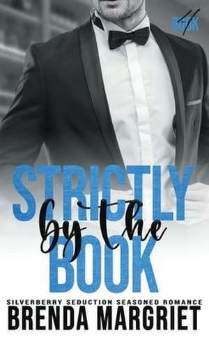 Strictly by the Book de Brenda Margriet