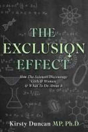 The Exclusion Effect de Kirsty Duncan