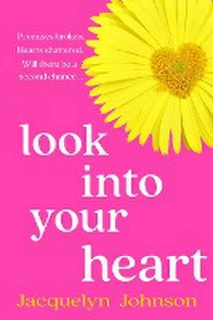 Look Into Your Heart de Jacquelyn Johnson